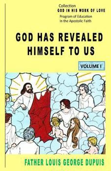 Paperback God Has Revealed Himself To Us Book