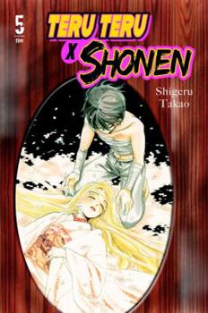 Teru Teru X Shonen Vol. 5 - Book #5 of the Teru Teru x Shounen