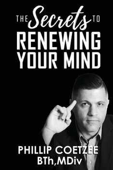 Paperback The Secrets To Renewing Your Mind Book