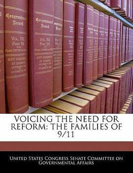 Paperback Voicing the Need for Reform: The Families of 9/11 Book