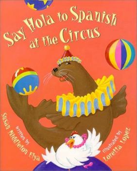 Hardcover Say Hola at the Circus Book