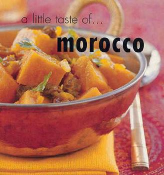 Paperback A Little Taste of Morocco Book