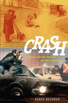 Paperback Crash: Cinema and the Politics of Speed and Stasis Book