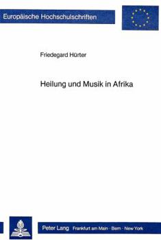 Paperback Heilung Und Musik in Afrika [German] Book