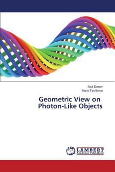 Paperback Geometric View on Photon-Like Objects Book