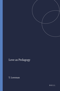 Love as Pedagogy