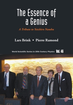 Paperback Essence of a Genius, The: A Tribute to Yoichiro Nambu Book