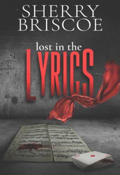 Paperback Lost In The Lyrics (The Desert Rose) Book
