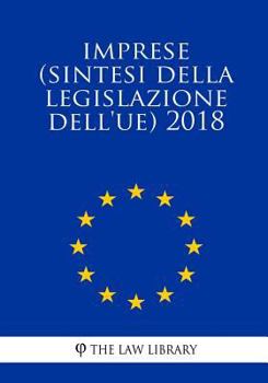 Paperback Imprese (Sintesi Della Legislazione Dell'ue) 2018 [Italian] Book