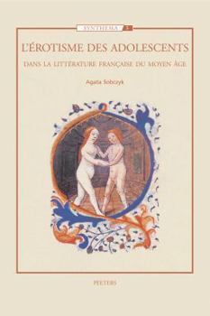 Paperback L'Erotisme Des Adolescents Dans La Litterature Francaise Du Moyen Age [French] Book