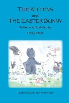 Paperback The Kittens and the Easter Bunny Book