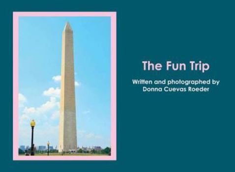 Paperback The Fun Trip Book