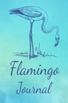 Paperback Flamingo Journal: Animal Lovers Gift. Pretty Lined Notebook & Diary For Writing And Note Taking For Your Special Day.(120 Blank Lined Pa Book