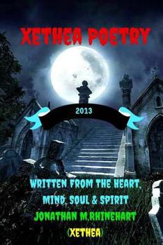Paperback Xethea Poetry -2013: Xethea Poetry -2013 Book