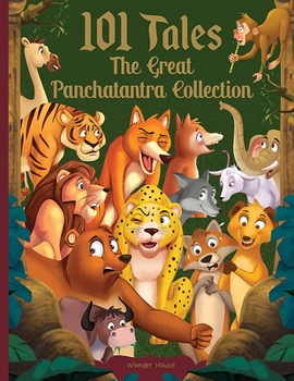 Hardcover 101 Tales the Great Panchatantra Collection - Collection of Witty Moral Stories for Kids for Personality Development (Hardback) Book