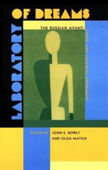 Paperback Laboratory of Dreams: The Russian Avant-Garde and Cultural Experiment Book