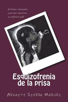 Paperback Esquizofrenia de la prisa [Spanish] Book