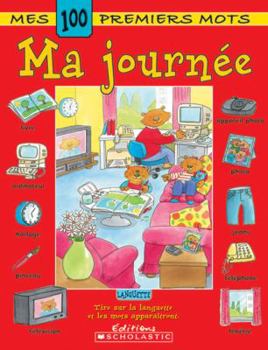 Hardcover Ma journée, Mes 100 Premiers Mots [French] Book