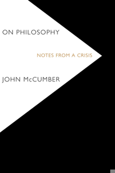 Paperback On Philosophy: Notes from a Crisis Book