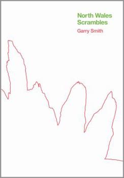 Hardcover North Wales Scrambles: a guide to 50 of the best mountain scrambles in Snowdonia Book