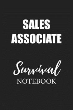 Paperback Sales Associate Survival Notebook: Small Undated Weekly Planner for Work and Personal Everyday Use Habit Tracker Password Logbook Music Review Playlis Book