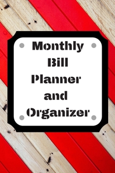 Monthly Bill Planner and Organizer: Finance Monthly & Weekly Budget Planner Expense Tracker Bill Organizer Journal Notebook | Budget Planning,Workbook | ... (Expense Tracker Budget Planner)