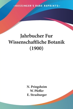 Paperback Jahrbucher Fur Wissenschaftliche Botanik (1900) [German] Book