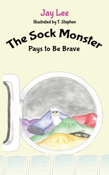 Paperback The Sock Monster: Pays to Be Brave Book