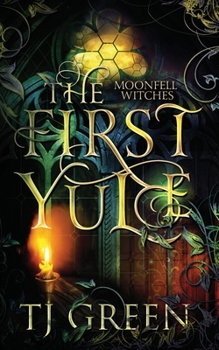 The First Yule: Paranormal Witch Novella (Moonfell Witches)