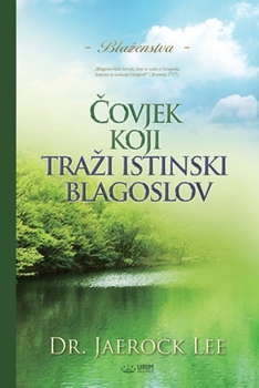 Paperback Čovjek koji trazi istinski blagoslov(Croatian) [Croatian] Book