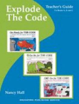Paperback Explode The Code : Teachers Guide for Books, A,B,C Book