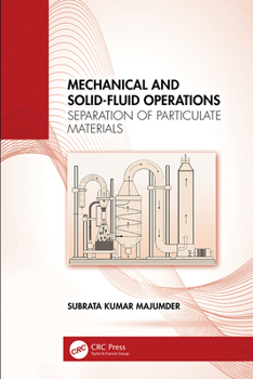 Paperback Mechanical and Solid-Fluid Operations: Separation of Particulate Materials Book