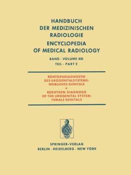 Rontgendiagnostik Des Urogenitalsystems / Roentgen Diagnosis of the Urogenital System