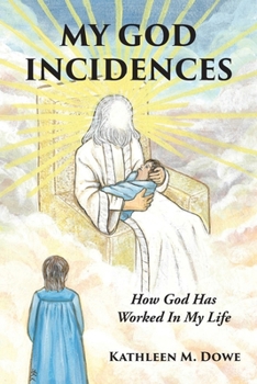 Paperback My God Incidences: How God Has Worked In My Life Book
