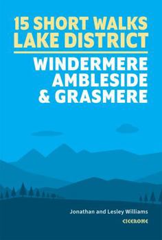 Paperback Short Walks in the Lake District: Windermere Ambleside and Grasmere Book