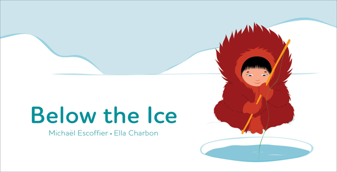 Hardcover Below the Ice (Board Book) Book