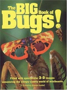 Hardcover The Big Book of Bugs [With 3-D Glasses] Book