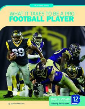 Library Binding What It Takes to Be a Pro Football Player Book