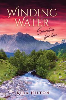 Paperback Winding Water: Sacrifice for Love Book