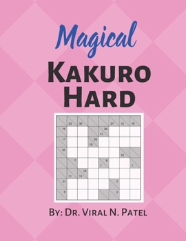 Paperback Magical Kakuro Hard: Kakuro Game: Kakuro Puzzle Book For Adults [Large Print] Book