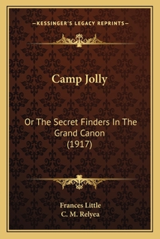 Paperback Camp Jolly: Or The Secret Finders In The Grand Canon (1917) Book