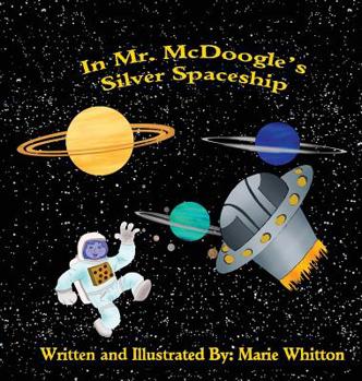 Hardcover In Mr. McDoogle's Silver Spaceship Book