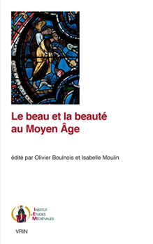 Paperback Le Beau Et La Beaute Au Moyen Age [French] Book
