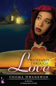 Paperback Redeemed Through Love: A Danjuma Story Book