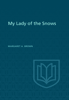 Paperback My Lady of the Snows Book