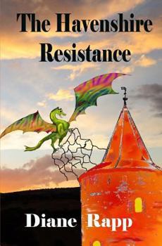 The Havenshire Resistance - Book #2 of the Heirs to the Throne