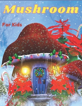 Paperback Mushroom Coloring Book: Coloring Book For Kids and Adults Book