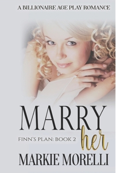 Paperback Finn's Plan - Book Two: Marry Her Book