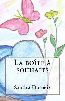 Paperback La boîte à souhait [French] Book