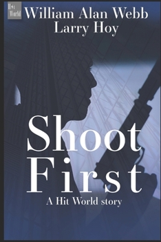 Paperback Shoot First: A Hit World Story Book